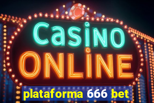 plataforma 666 bet